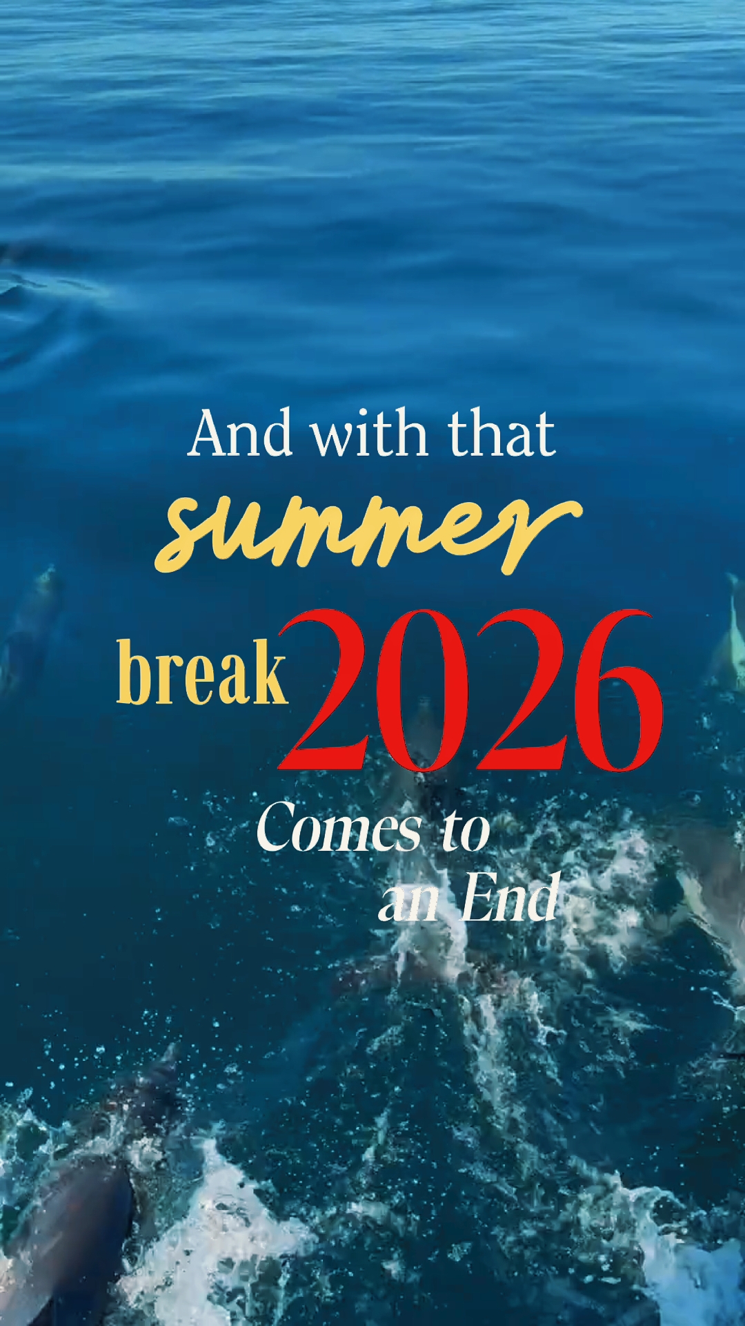 SUMMER BREAK 2026