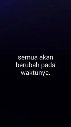 SEMUA AKAN BERUBAH