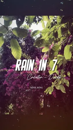 2~ Rain in 7