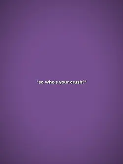 so who's your crush