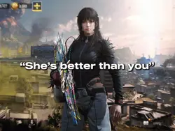 “SHE'S BETTER THAN U