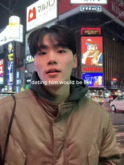 dating him would be