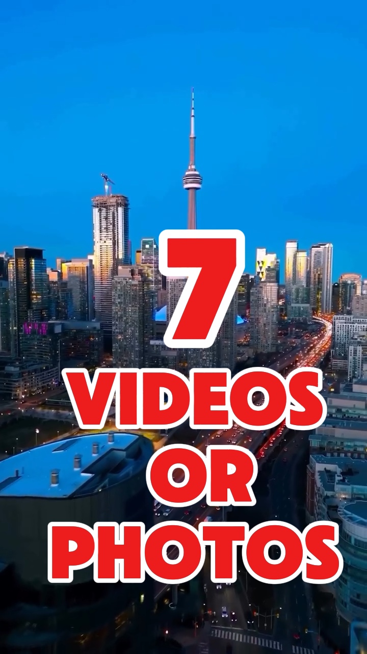 7 videos or photos 