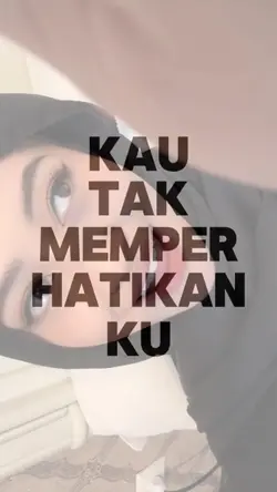 KAU TAK MAMPERHATI