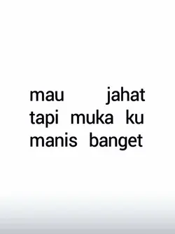mau jahat tapi 