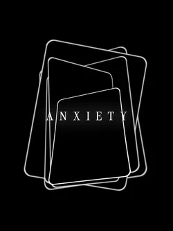 Anxiety