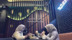 nanti kita cerita, k