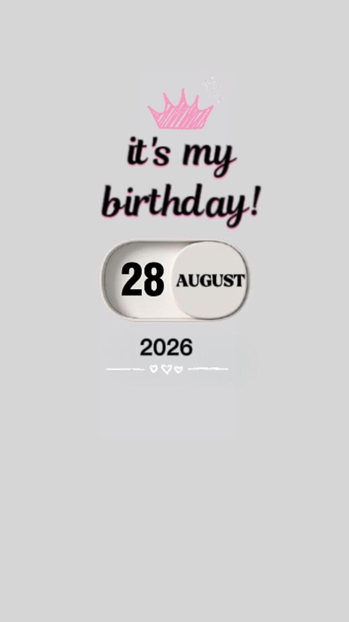 BIRTHDAY 28 AUGUST 