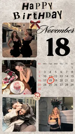 BIRTHDAY 18 NOVEMBER