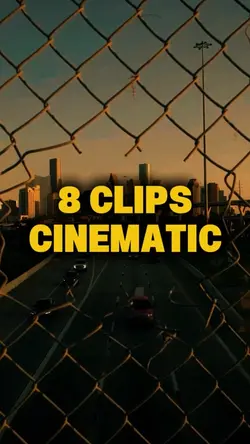 8 Clips Cinematic