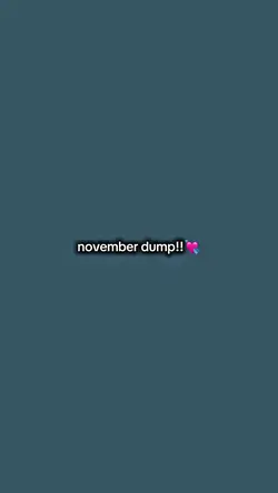 November dump!! 