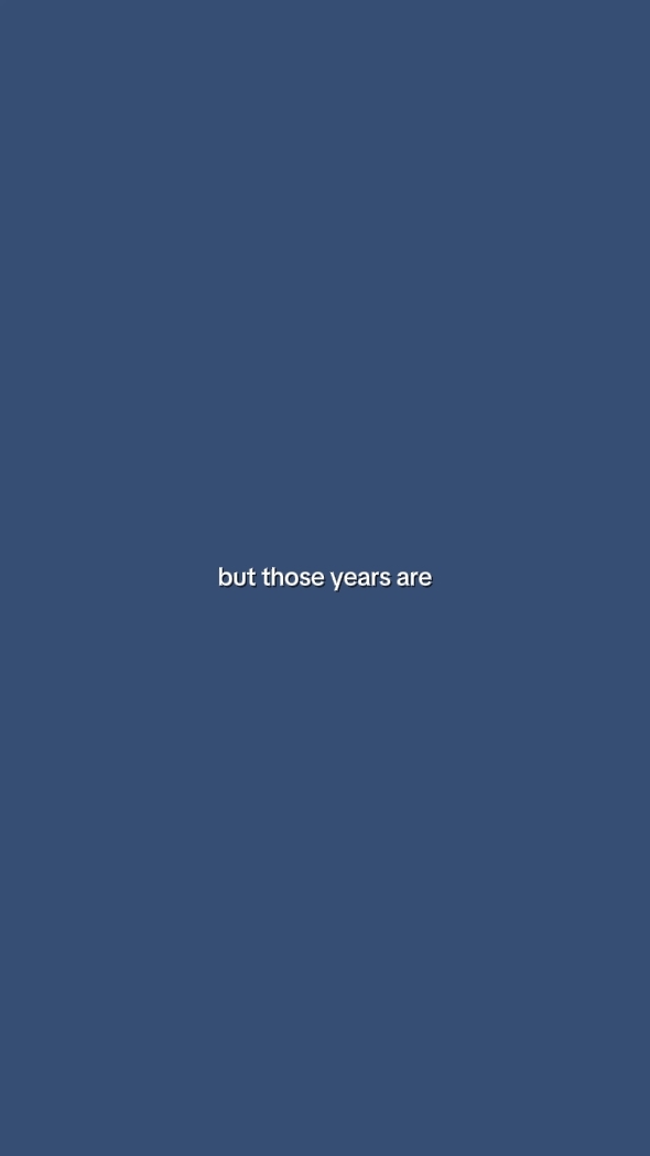 but those years