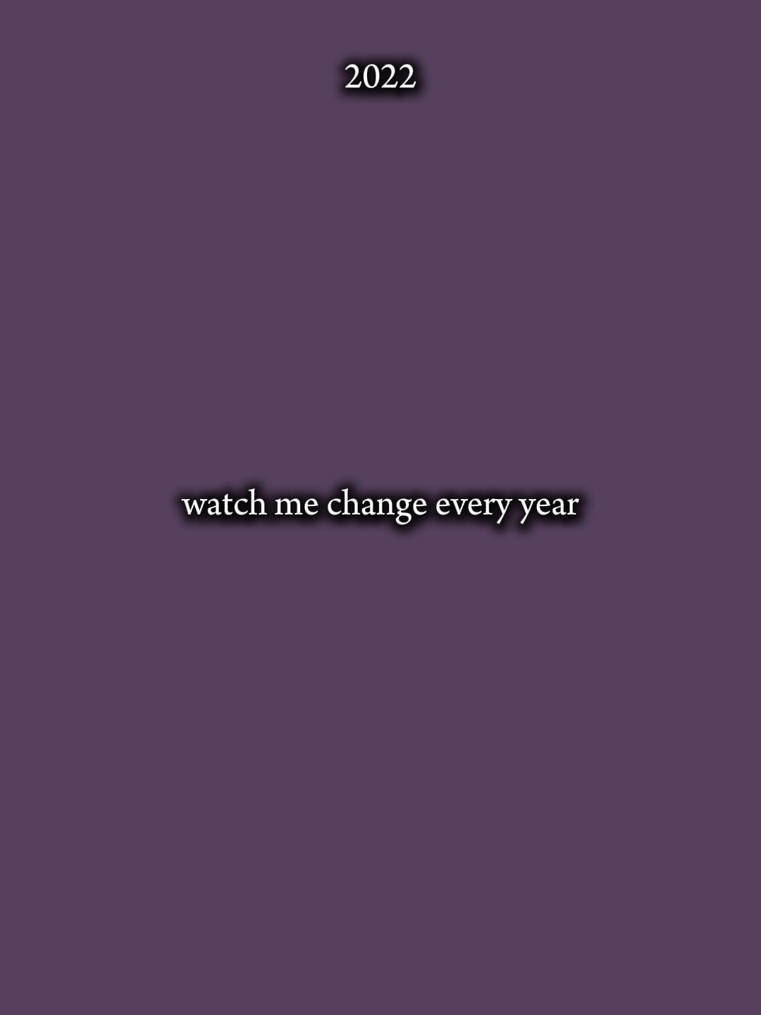 watch me every year