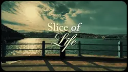 slice of life