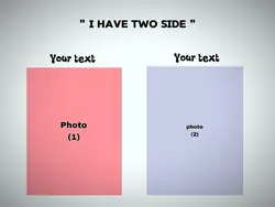 i have two sides
