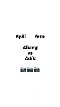 SpillFotoAbangVsAdek