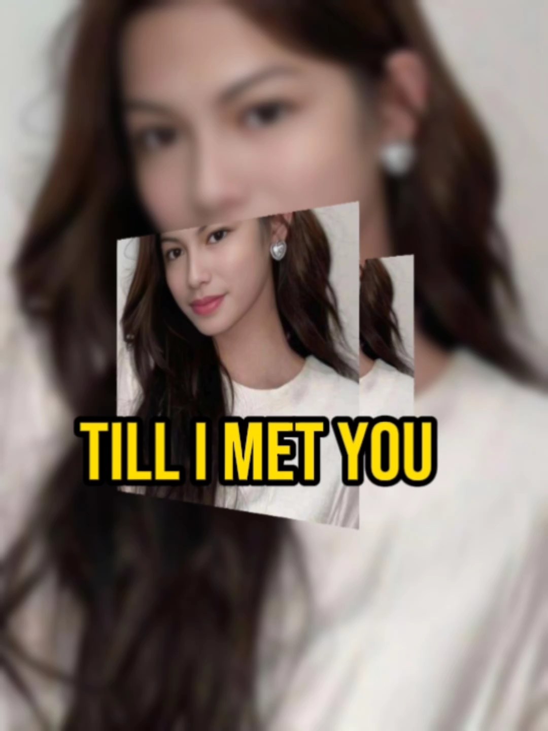 till i met you