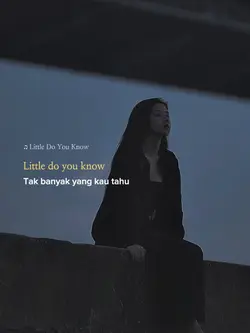 Little Do You Know