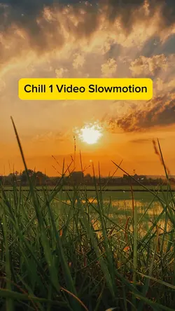 Video Slowmo Chill