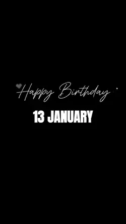 Hbd 13 JANUARY 