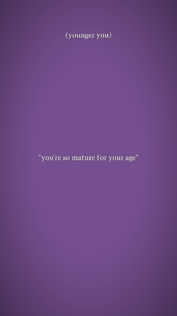 tu es si mature 