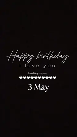 BIRTHDAY 3 MAY