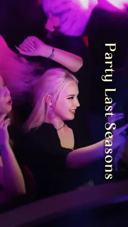 PARTY LAST SEASONS