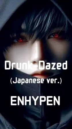 Drunk-Dazed ENHYPEN