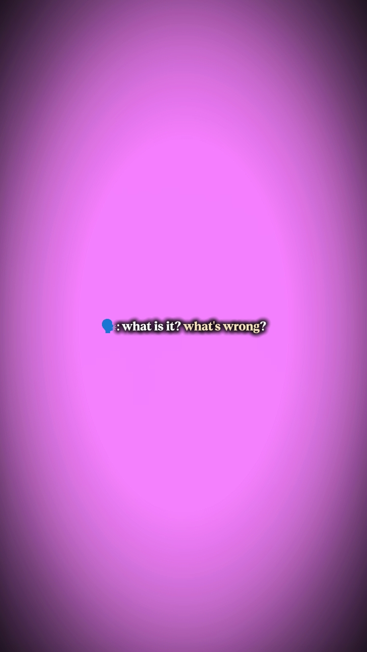 What's wrong?
