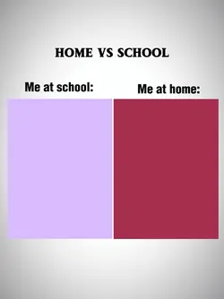 me at school/home