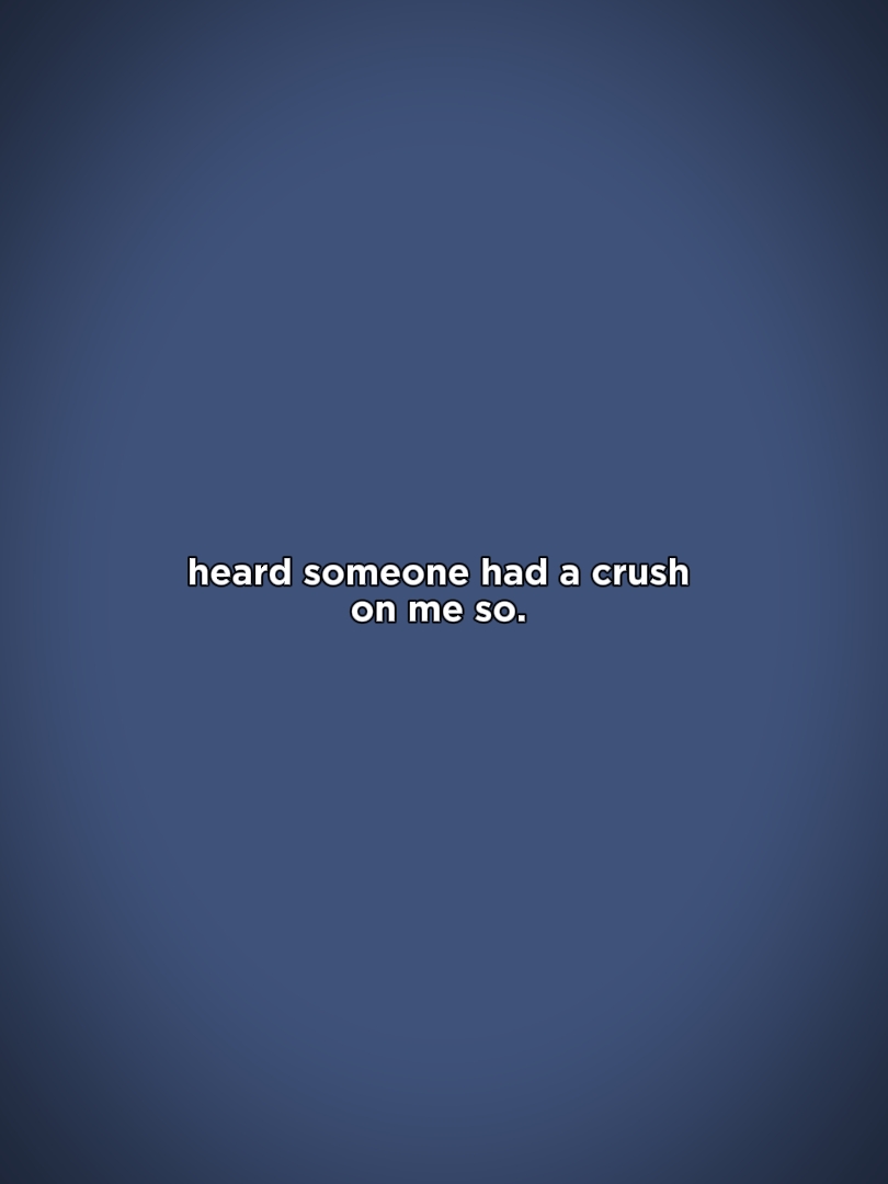 crush on me
