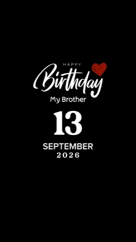BDAY BROTHER 13 SEPT