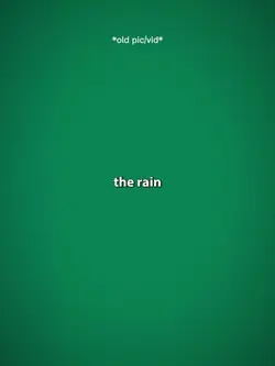 the rain