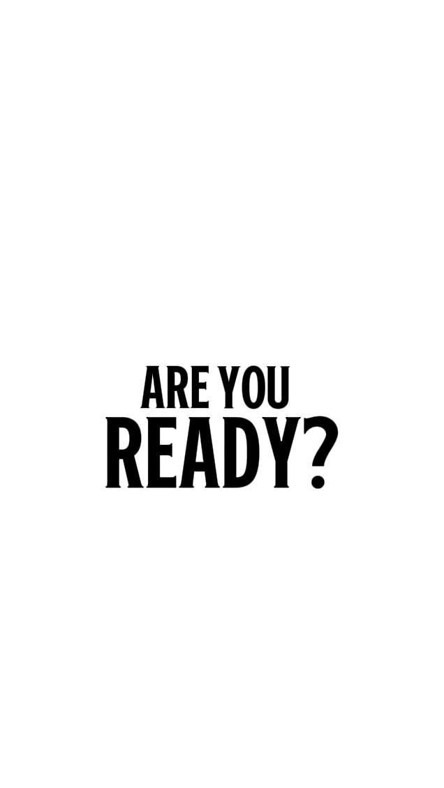 ARE YOU READY