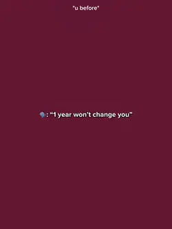 1Year Won’t Change U