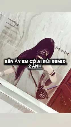 BÊN ẤY EM CÓ AI RỒI