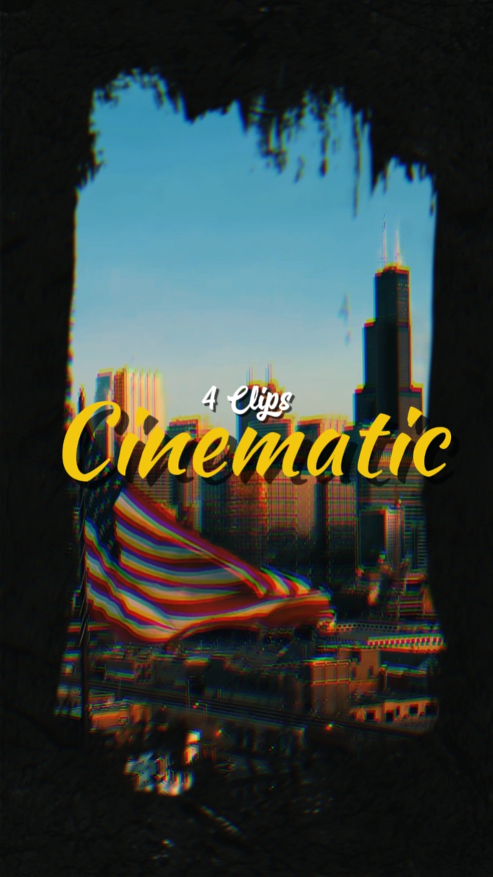 4 CLIPS CINEMATIC