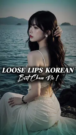 Loose Lips Korean