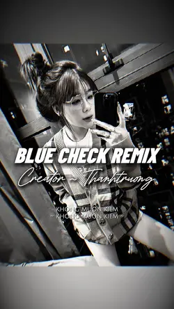 BLUE CHECK REMIX