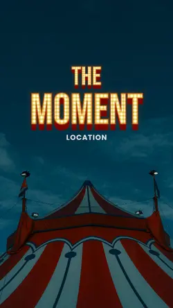 The moment