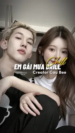 Em Gái Mưa Drill 