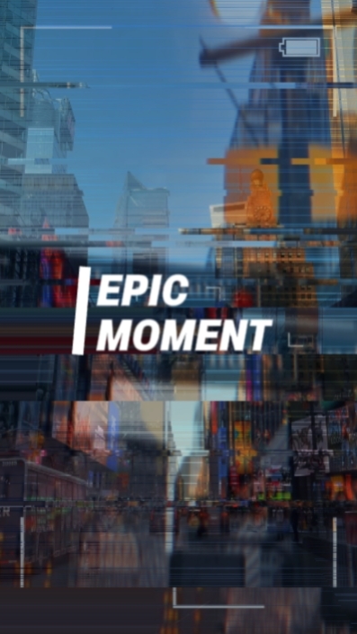 Epic Moment