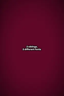 2 siblings different