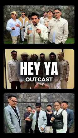 HEY YA OUTCAST
