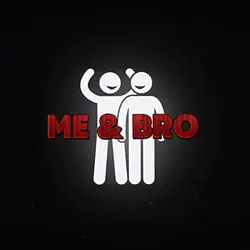 Me & Bro ...