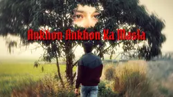 Ankhon Ka Masla ๐๐