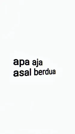 apa aja asal berdua