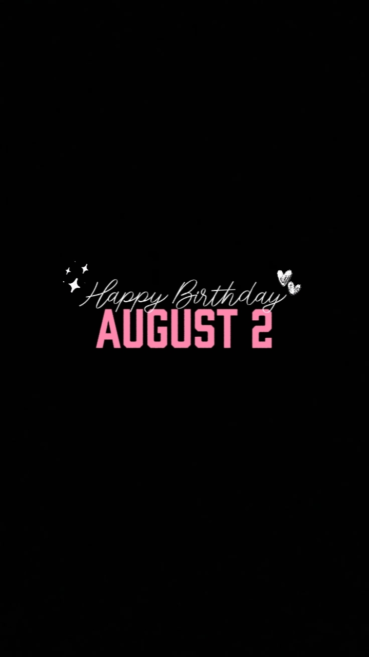 Birthday August 2