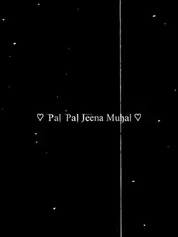 Pal pal jeena muhaal