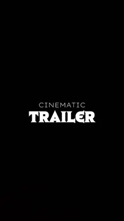 Cinematic Trailer